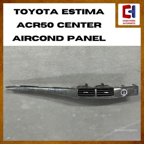Toyota Estima ACR50 Center Aircond Panel [Original from Japan][Used]