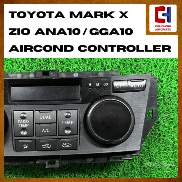 Toyota Mark X ZiO ANA10/GGA10 Aircond Controller [Original from Japan][Used] - Image 3