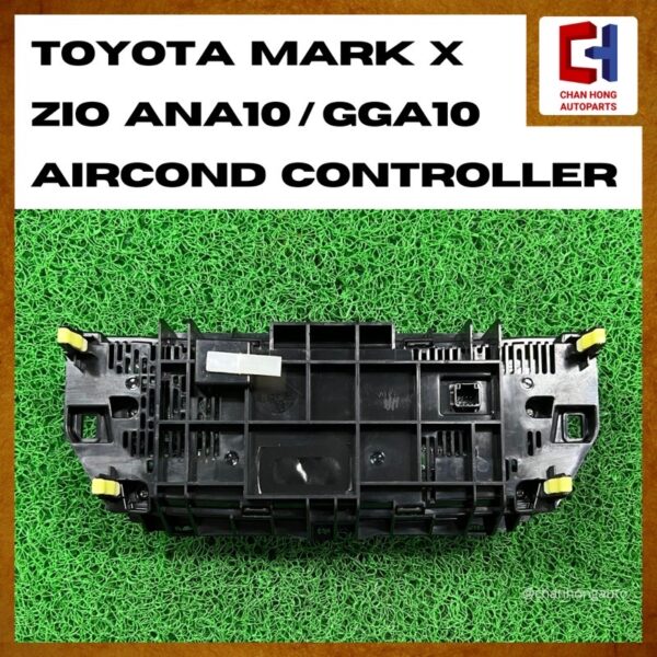Toyota Mark X ZiO ANA10/GGA10 Aircond Controller [Original from Japan][Used] - Image 4