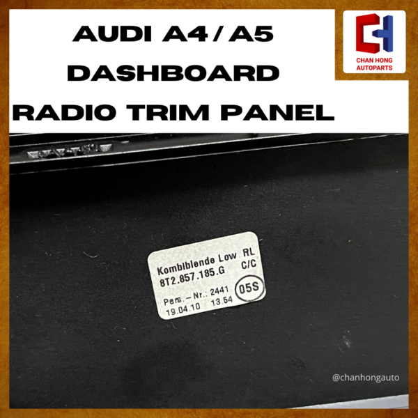Audi A4 / A5 Dashboard Radio Trim Panel [8T2857185G][Original from Germany][Used] - Image 5