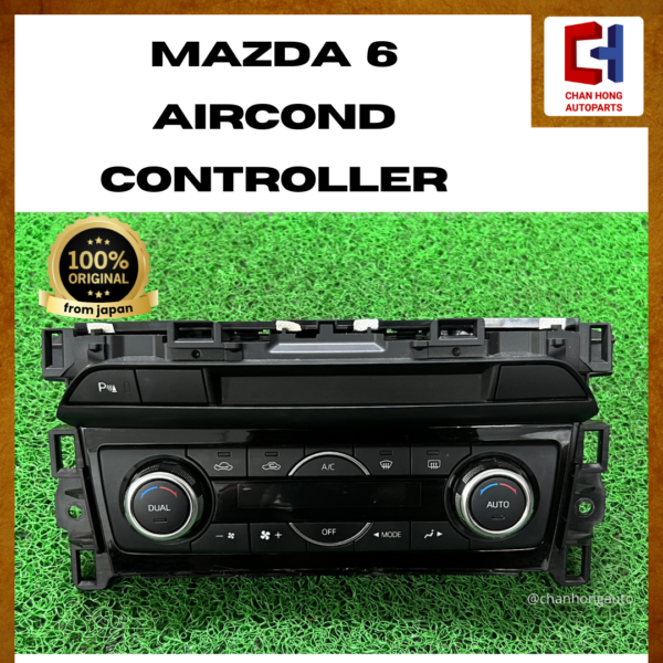 Mazda 6 Aircond Controller [G46G 61 190 B][Original from Japan][Used]