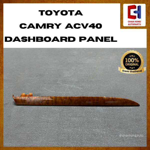 Toyota Camry ACV40 Dashboard Panel [Original from Thailand][Used]